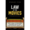 Law at the Movies: Turning Legal Doctrine Into Art