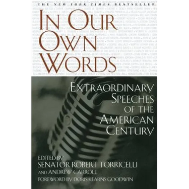 In Our Own Words: Extraordinary Speeches of the American Century