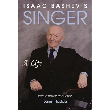 Isaac Bashevis Singer: A Life