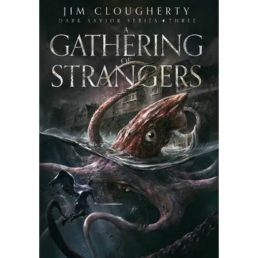 A Gathering of Strangers: Dark Savior Series, Book Three