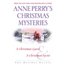 Anne Perry's Christmas Mysteries: Two Holiday Novels