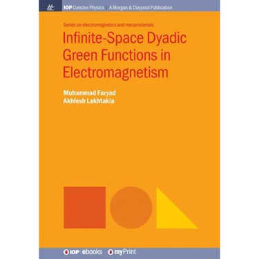 Infinite-Space Dyadic Green Functions in Electromagnetism
