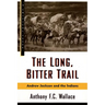 The Long, Bitter Trail: Andrew Jackson and the Indians
