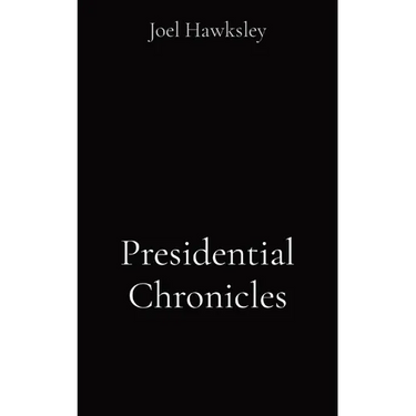 Presidential Chronicles