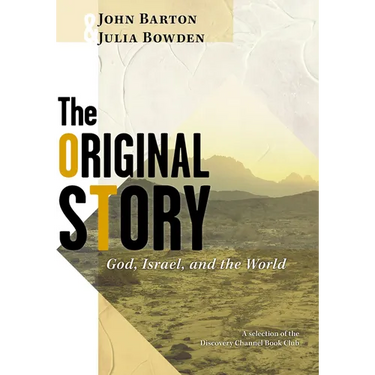 The Original Story: God, Israel, and the World