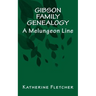 Gibson Family Genealogy: A Melungeon Line