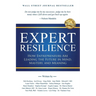 Expert Resilience: How Entrepreneurs Are Leading the Future in Mind, Mastery, and Meaning