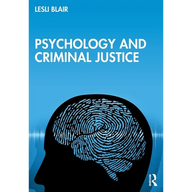Psychology and Criminal Justice