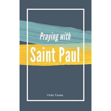 Praying with Saint Paul