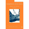 Cosmopolitanisms and Latin America: Against the Destiny of Place