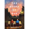 The Sound of You