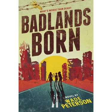 Badlands Born