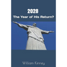 2028: The Year of His Return?