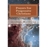 Prayers For Progressive Christians: A New Template