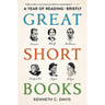 Great Short Books: A Year of Reading -- Briefly