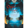 Once Upon... Not Yet: The Elder and the Fire of Unknown Origin