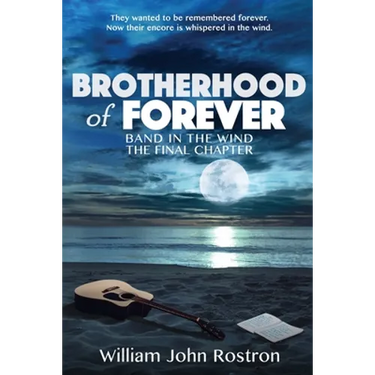 Brotherhood of Forever: Band in the Wind -The Final Chapter