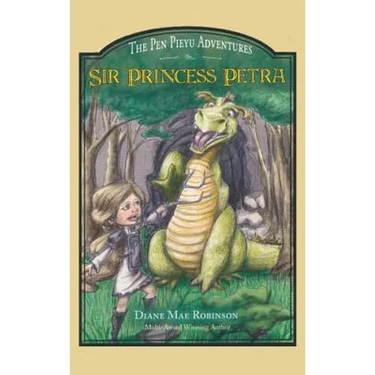 Sir Princess Petra: The Pen Pieyu Adventures