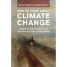 How To Think About Climate Change