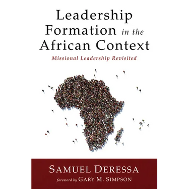 Leadership Formation in the African Context: Missional Leadership Revisited