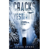 Cracks in Yesterday