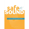Safe & Sound: Cultivating a Whole-human, Trauma-Informed Approach for Employee and Employer Well-Being