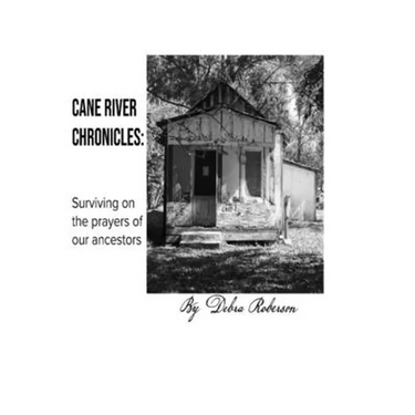 Cane River Chronicles: Surviving on the prayers of our ancestors
