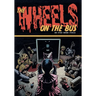 The Wheels on the Bus and Other Horror Stories