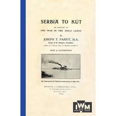 SERBIA TO KUTAn Account of the War in the Bible Lands