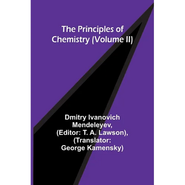 The Principles of Chemistry (Volume II)