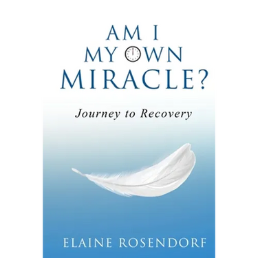 Am I My Own Miracle?: Journey to Recovery