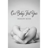 Our Baby's First Year Memory Book: Milestone Keepsake