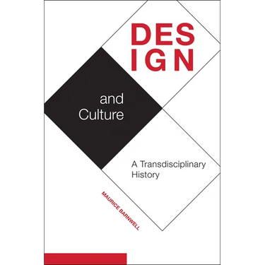 Design and Culture: A Transdisciplinary History
