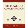 The Power of Concentration - Learn How to Concentrate