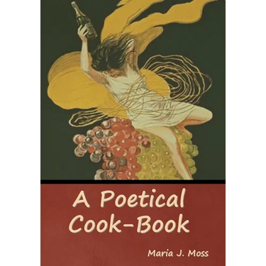 A Poetical Cook-Book
