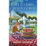 Ashes to Ashes, Crust to Crust: A Deep Dish Mystery