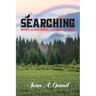 Searching, When Songbirds Ceased to Sing