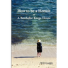 How to Be a Hermit, or a Batchelor Keeps House