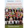 Admissions: A Memoir of Surviving Boarding School