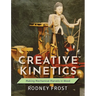 Creative Kinetics: Making Mechanical Marvels in Wood
