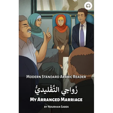 My Arranged Marriage: Modern Standard Arabic Reader