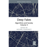 Deep Fakes: Algorithms and Society