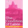The Condition of Labor: An Open Letter to Pope Leo XIII