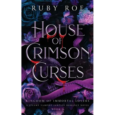 House of Crimson Curses: A Steamy Vampire Fantasy Romance