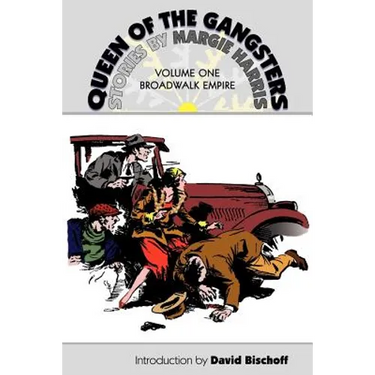 Queen of the Gangsters: Vol 1: Broadwalk Empire