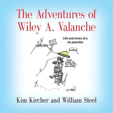 The Adventures of Wiley A. Valanche