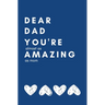 Dear Dad You're Almost As Amazing As Mom: Perfect Personalized Gift Idea Father's Day Birthday From Kid toddler Coloring Activity Funny Book Coupon