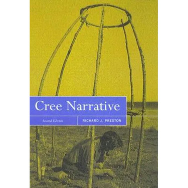 Cree Narrative, Second Edition: Expressing the Personal Meanings of Events