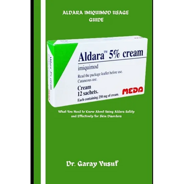 Aldara Imiquimod Usage Guide: What You Need to Know About Using Aldara Safely and Effectively for Skin Disorders