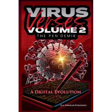 Virus Verses Volume 2, The Pen'demik, A Digital Evolution